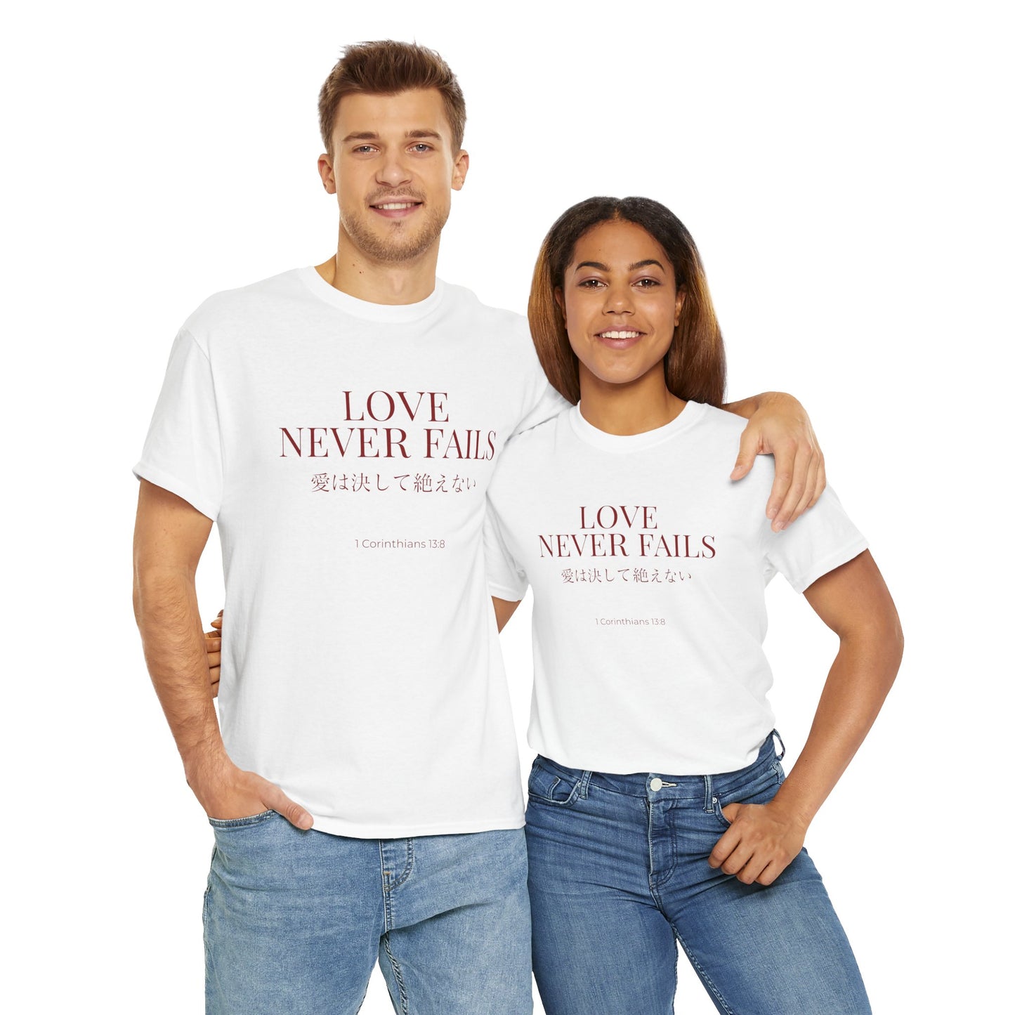 Love Never Fails Unisex T-Shirt