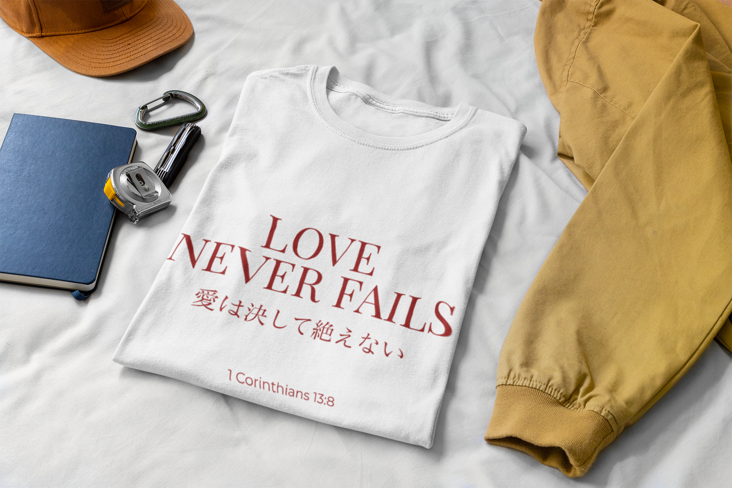 Love Never Fails Unisex T-Shirt