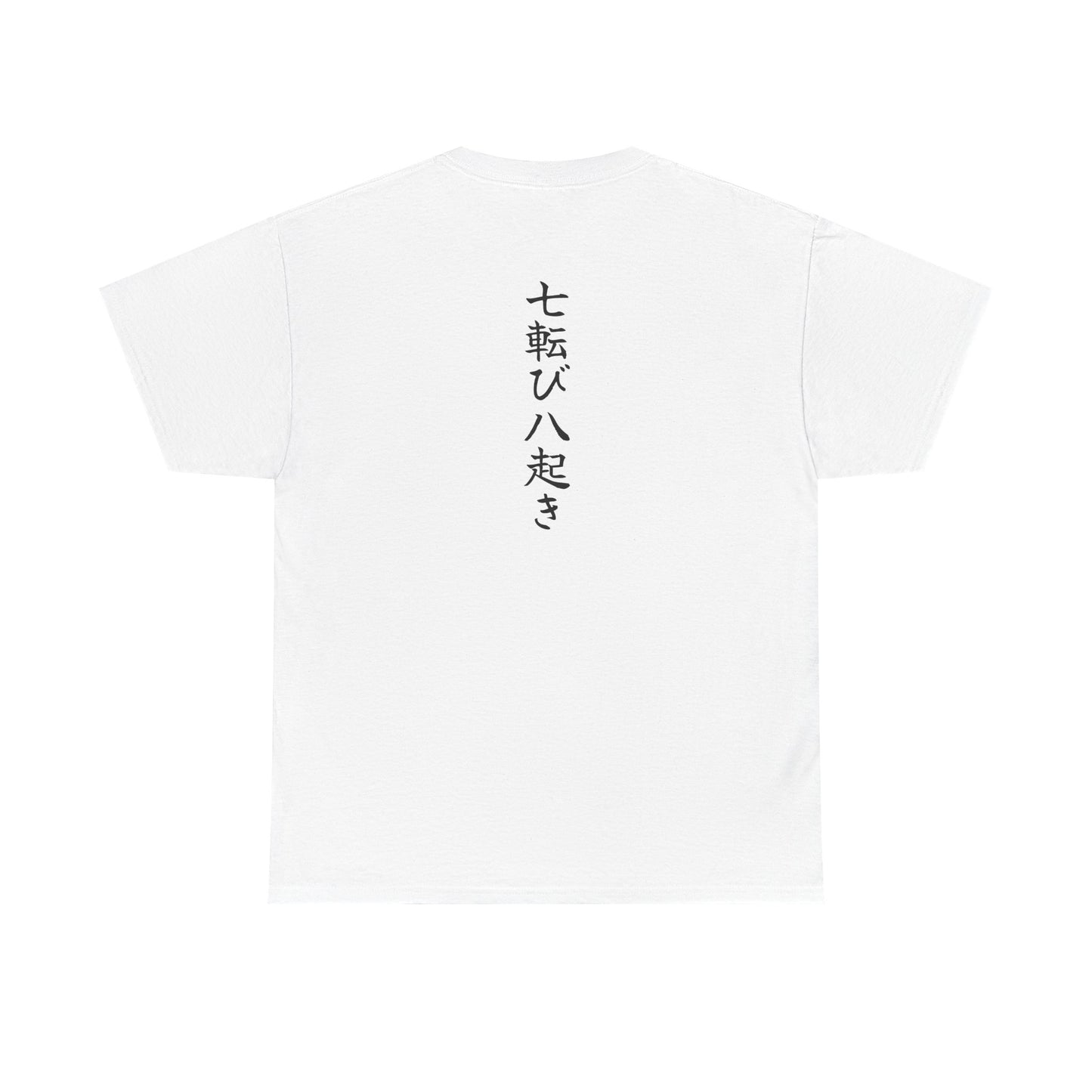 Nanakorobi Yaoki (standing up again and again after setbacks) Unisex Tshirt