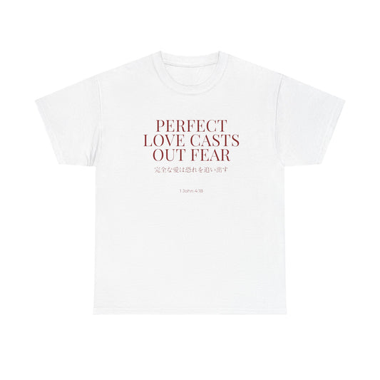 Perfect Love Casts Out Fear Unisex T-Shirt